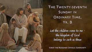 CTRLO The 27th Sunday in Ordinary Time Year B  Livestreamed Mass  5 pm Sat 10052024 [upl. by Chamkis]