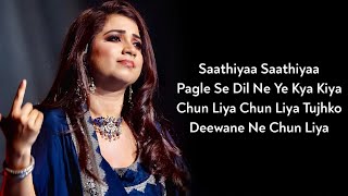 Lyrics Saathiyaa  Shreya Ghoshal  AjayAtul Swanand Kirkire  Ajay D Kajal A  Singham [upl. by Aicitel]