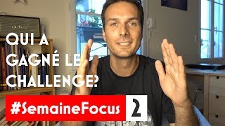 QUI GAGNE LE CHALLENGE DE LA SEMAINE FOCUS 2   SURPRISE [upl. by Toth165]