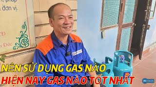 Nên Sử Dụng Gas Nào  Giá Gas Bao Nhiêu Tiền Một Bình  Gas Petrolimex [upl. by Aloap]