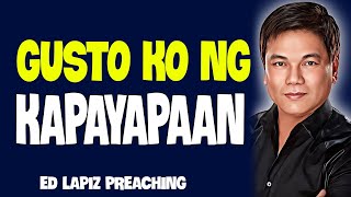 Ed Lapiz Preaching 2024 Gusto Ko Ng Kapayapaan [upl. by Vevay]