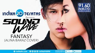 SOUNDWAVE  FANTASY ALINA BARAZ COVER  Tamu INDIKA [upl. by Sarette]