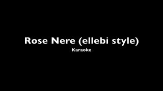 ROSE NERE  Karaoke ellebi style [upl. by Adekan]