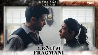 Kara Ağaç Destanı 4 Bölüm Fragmanı trt1 [upl. by Chemosh]