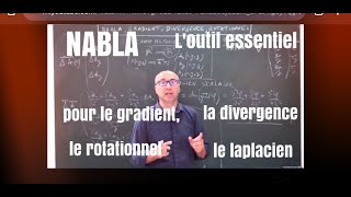 Nabla loutil essentiel pour le gradient la divergence le rotationnel [upl. by Ylrae]