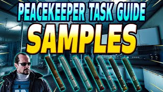 Samples  Peacekeeper Task Guide  Escape From Tarkov [upl. by Thoer]