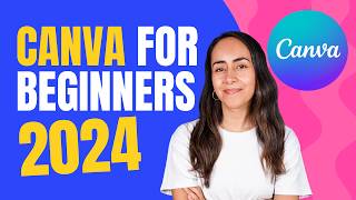 2024 Canva Tutorial  The Ultimate Guide for Beginners [upl. by Dripps]