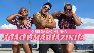 João e Mariazinha  O Rei🤴🏻Da CACIMBINHA  Coreografia Styllu Dance [upl. by Lucinda819]