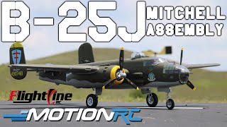 FlightLine B25 Mitchell 1600mm Bomber Assembly  Motion RC [upl. by Cotsen236]