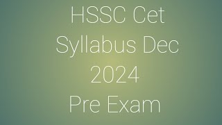 HSSC Cet Group C Syllabus 2024  Cet Pre Exam Syllabus Group C [upl. by Aryad35]