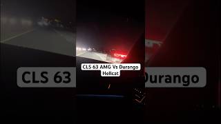 CLS 63 AMG Vs Durango Hellcat cls cls63 cls63amg amg benz benzamg hellcat mopar durango [upl. by Aerdnaek390]