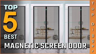 The 5 Best Magnetic Screen Doors Review in 2023 Buying Guide [upl. by Koosis]