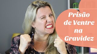 PRISÃO DE VENTRE NA GRAVIDEZ  Fazer força para evacuar pode prejudicar o bebê  Hemorroida [upl. by Jerrie]