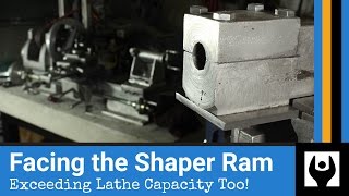 Facing the Shaper Ram  Exceeding the Lathe Capacity  Gingery Shaper Part 4 [upl. by Oilla]