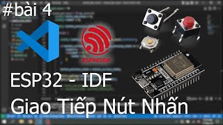 Lập trình chức năng input cho ESP32  ESP32 IDF [upl. by Seow]