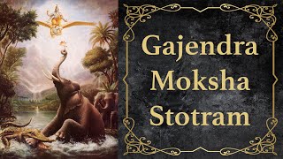 Gajendra Moksha Stotram [upl. by Aldercy902]