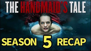 The Handmaids Tale Season 5 Recap [upl. by Trainor506]