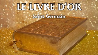 LE LIVRE DOR  Saint Germain  LIVRE AUDIO [upl. by Korwin]