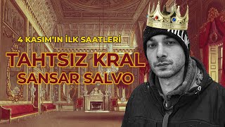 Sansar Salvo Neden En İyisi  4 Kasımın İlk Saatleri [upl. by Jemmie]