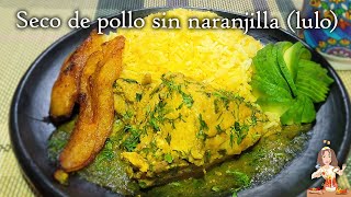 📌Cómo preparar SECO DE POLLO SIN NARANJILLA♨️🇪🇨 [upl. by Elfrida]