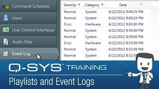 QSYS Administrator amp Configurator  Part E Playlists amp Event Log [upl. by Lyontine470]