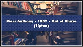 Piers Anthony 1987 Out of Phaze Tipton Audiobook [upl. by Erdnassak]