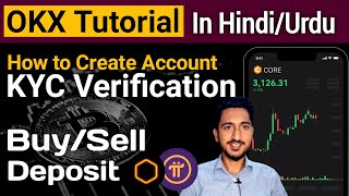 OKX Exchange Tutorial Create Account KYC Verification amp Deposit  OKEX Trading  Core amp Pi Network [upl. by Attenol]