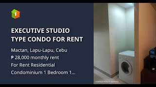 EXECUTIVE STUDIO TYPE CONDO FOR RENT [upl. by Oehsen]