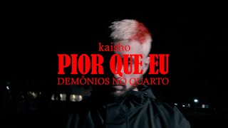 Pior que eu  Kaisho Prod NoCutty [upl. by Kidd]