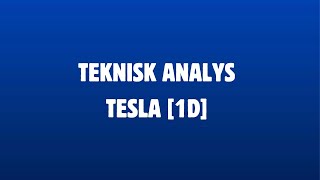 TEKNISK ANALYS  TESLA [upl. by Uot]