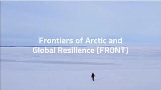 Frontiers of Arctic and Global Resilience FRONT [upl. by Silado]