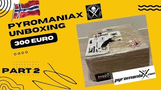 💥PyroManiax Special Delivery€300 Fireworks Unboxing to Norway 📦 [upl. by Nilekcaj]