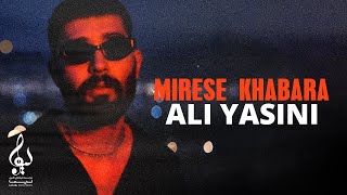 Ali Yasini  Mirese Khabara  OFFICIAL TRACK [upl. by Nataniel]