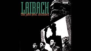 Laibach  Leben Tod Peel Sessions 1987 [upl. by Nimsay319]