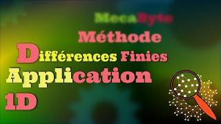 Méthode des Différences Finies Application 1D [upl. by Wj]