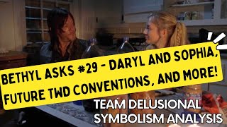 Bethyl Asks 29  Daryl and Sophia Future TWD Conventions [upl. by Enahsal]