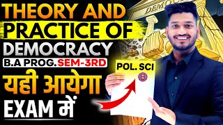 Theory and Practice of Democracy BA Program Sem 3rd Political Science Important Question with Ans [upl. by Ajak396]