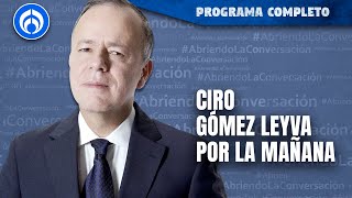 En Vivo  Ciro Gómez Leyva en Por la Mañana [upl. by Shornick970]