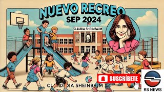 Nuevo Recreo en Escuelas de la SEP Así Será el Cambio en 2024 [upl. by Rives]