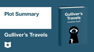 Gullivers Travels by Jonathan Swift  Plot Summary [upl. by Monetta405]