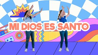 Mi Dios Es Santo  Coreografía [upl. by Swithin]