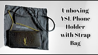 UNBOXING YSL MONOGRAM PHONE HOLDER WITH STRAP IN SHINY CROCODILEEMBOSSED LEATHER YSL UNBOXING [upl. by Arikat]