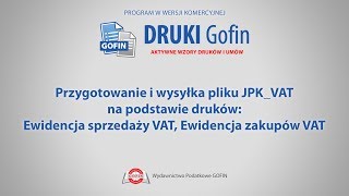 Program DRUKI Gofin  Przygotowanie i wysyłka pliku JPKVAT [upl. by Edmondo]