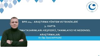 Araştırma Yöntem ve Teknikleri  3 Bölüm ARAŞTIRMA TASARIMLARI [upl. by Balough]