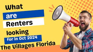 What are Renters looking for October 2024 The Villages Florida [upl. by Laaspere]