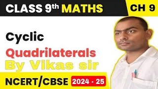 Cyclic quadrilateral by Vikas sir  CBSE  CLASS 9TH [upl. by Ardeed]