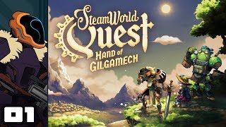 Lets Play SteamWorld Quest Hand of Gilgamech  Switch Gameplay Part 1  Lets Quest [upl. by Fleischer]