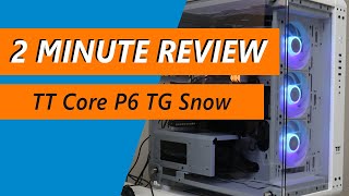 Why the Thermaltake Core P6 TG Snow is the best looking case ever  Review [upl. by Siouxie]