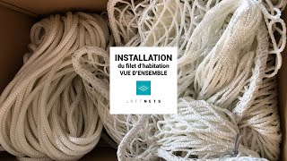 Découvrez comment installer un filet dhabitation  LoftNets [upl. by Cathryn]