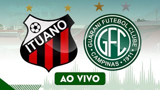 🔴 ITUANO X GUARANI  270124  PAULISTA SÉRIE A1 2024  AO VIVO [upl. by Yecnay]